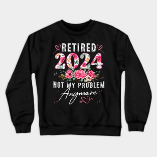 Retired 2024 Crewneck Sweatshirt